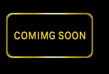 COMING SOON