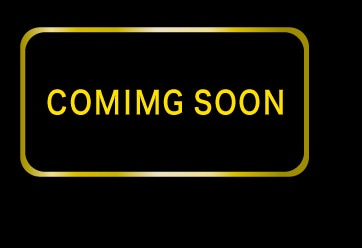 COMING SOON