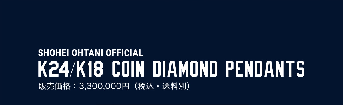 SHOHEI OHTANI OFFICIAL K24/K18 COIN DIAMOND PENDANTS �̔����i:3,300,000�~ (�ō��E������)